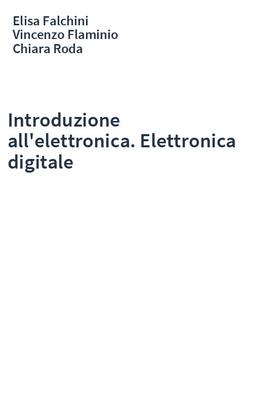 Introduzione all'elettronica. Elettronica digitale