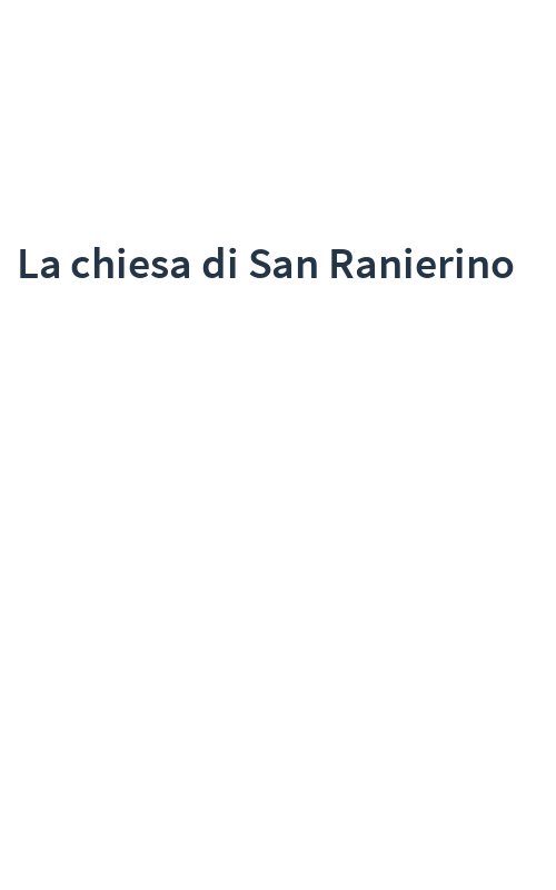 La chiesa di San Ranierino