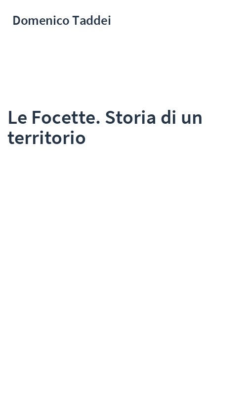 Le Focette. Storia di un territorio