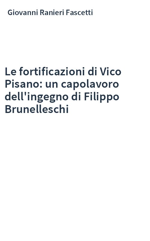 Le fortificazioni di Vico Pisano: un capolavoro dell'ingegno di Filippo Brunelleschi