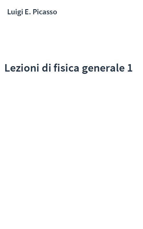 Lezioni di fisica generale 1