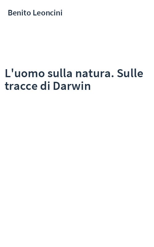 L'uomo sulla natura. Sulle tracce di Darwin