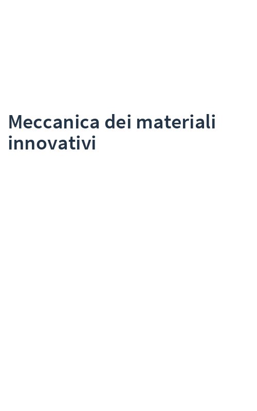 Meccanica dei materiali innovativi