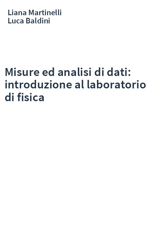 Misure ed analisi di dati: introduzione al laboratorio di fisica