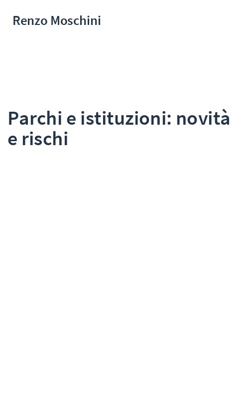 Parchi e istituzioni: novità e rischi