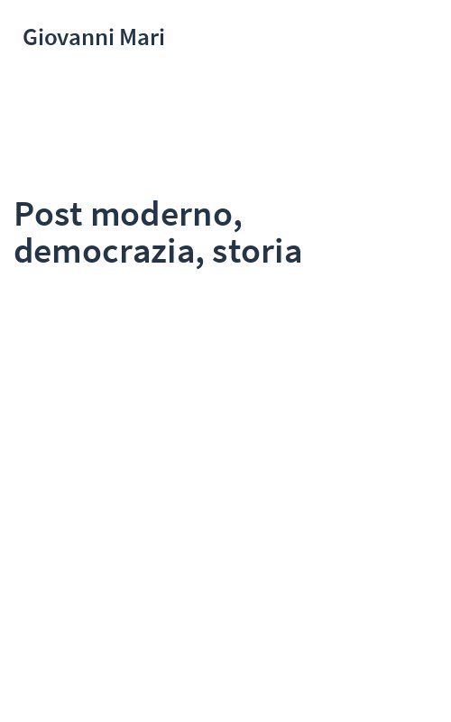 Post moderno, democrazia, storia