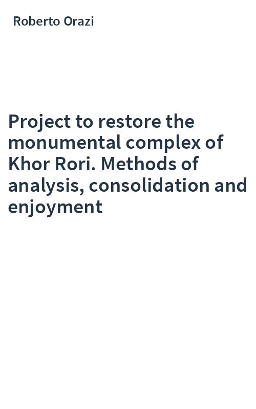 Project to restore the monumental complex of Khor Rori. Methods of analysis, consolidation and enjoyment