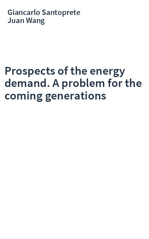 Prospects of the energy demand. A problem for the coming generations