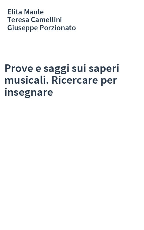 Prove e saggi sui saperi musicali. Ricercare per insegnare - Elita