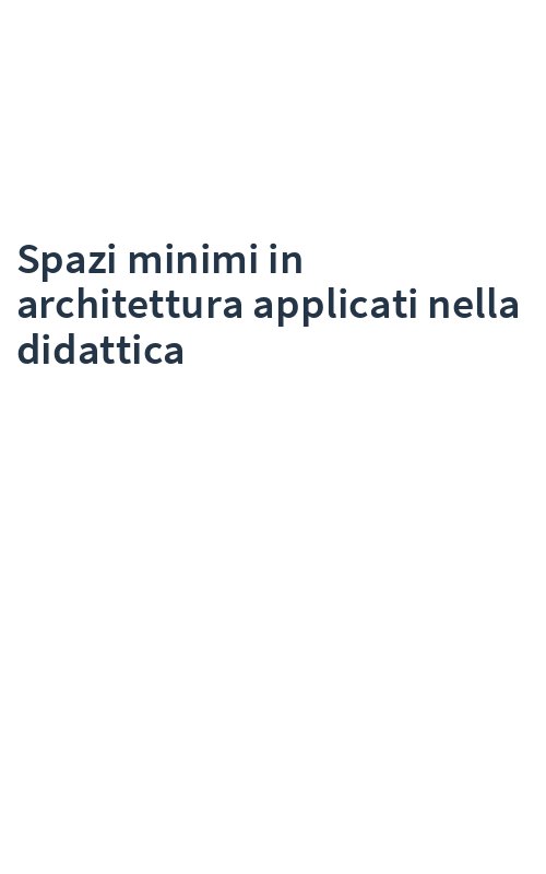 Spazi minimi in architettura applicati nella didattica