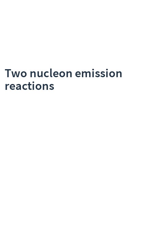Two nucleon emission reactions