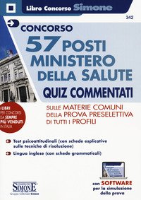 Concorso 57 posti Ministero della salute. Quiz commentati sulle materie comuni della prova preselettiva di tutti i profili