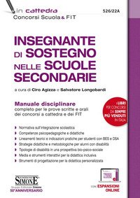 Insegnante di sostegno nelle scuole secondarie. Manuale disciplinare completo per le prove scritte e orali dei concorsi a cattedra e dei FIT