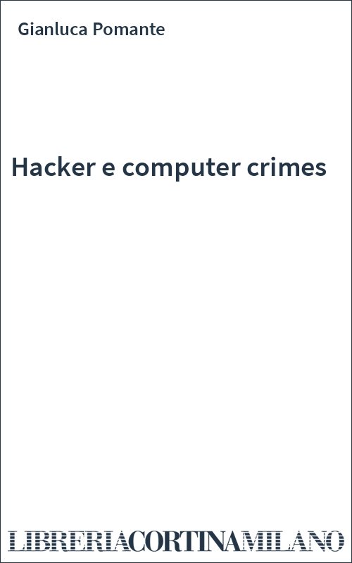 Hacker e computer crimes