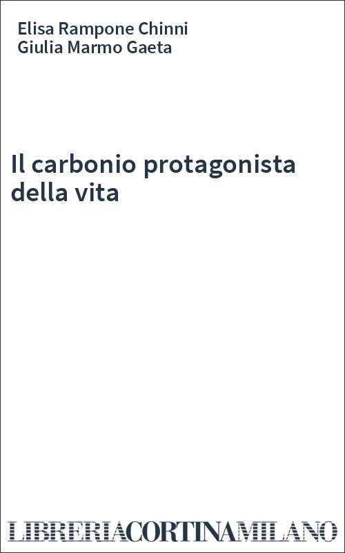 Il carbonio protagonista della vita