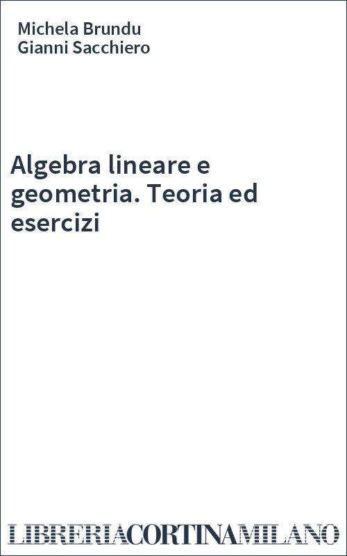 Esercizi di analisi matematica 1, geometria e algebra lineare