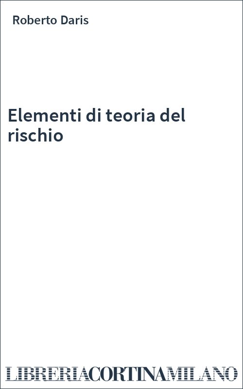 Elementi di teoria del rischio