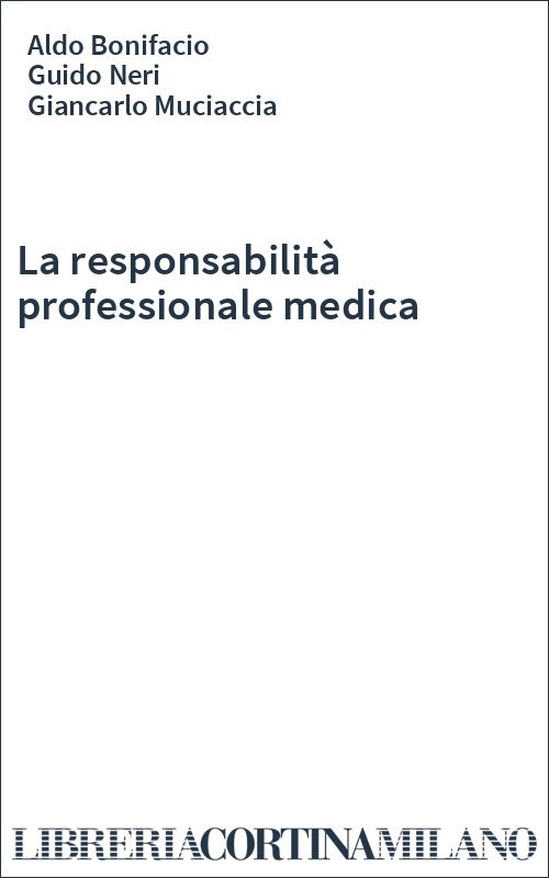 La responsabilità professionale medica