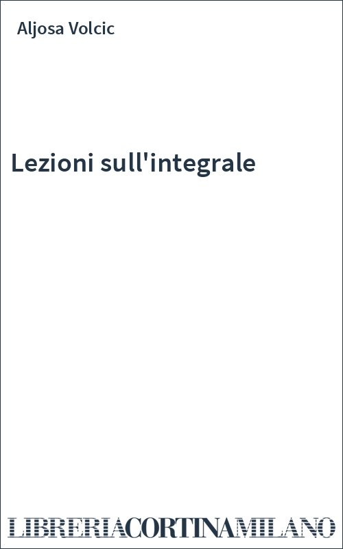 Lezioni sull'integrale