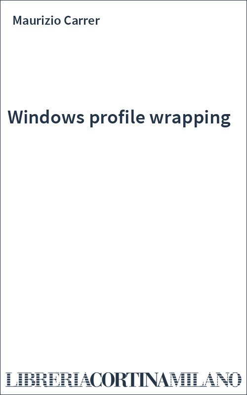 Windows profile wrapping