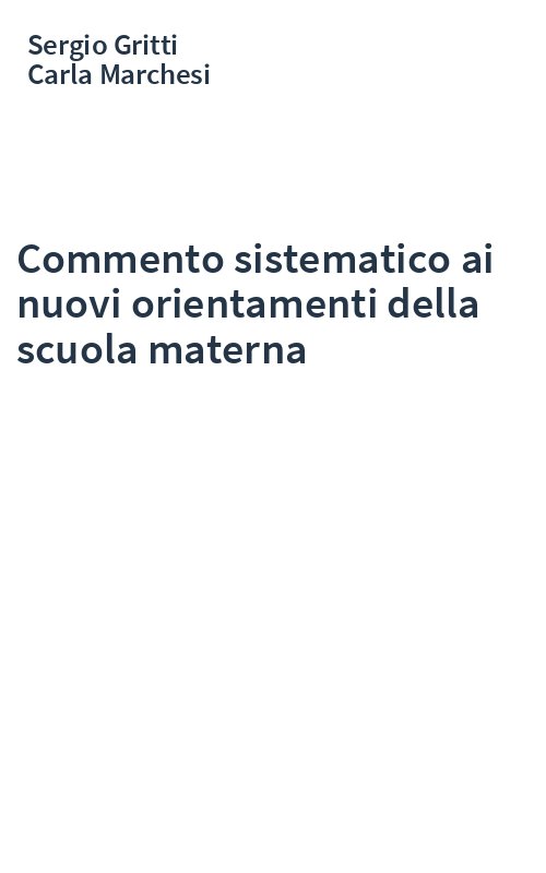 Commento sistematico ai nuovi orientamenti della scuola materna