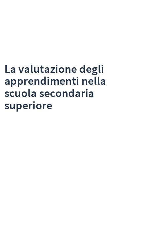 La valutazione degli apprendimenti nella scuola secondaria superiore