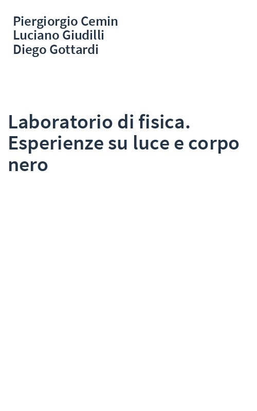 Laboratorio di fisica. Esperienze su luce e corpo nero