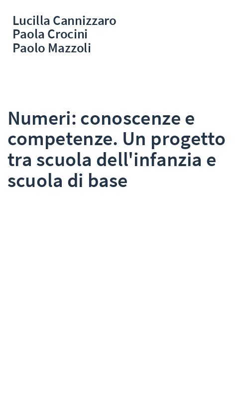 Numeri: conoscenze e competenze. Un progetto tra scuola dell'infanzia e scuola di base
