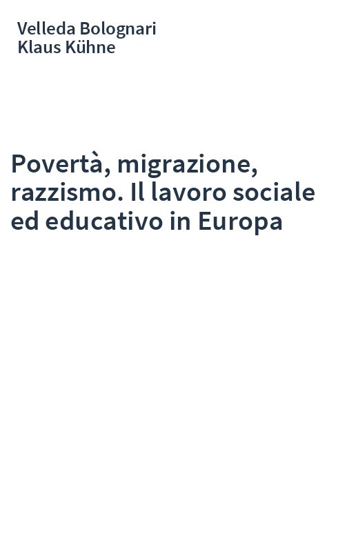 Povertà, migrazione, razzismo. Il lavoro sociale ed educativo in Europa