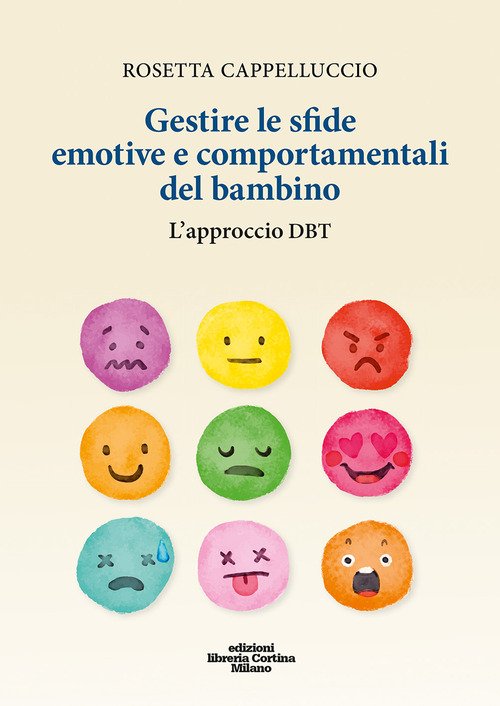 Gestire le sfide emotive e comportamentali del bambino. L'approccio DBT