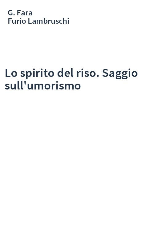 Lo spirito del riso. Saggio sull'umorismo