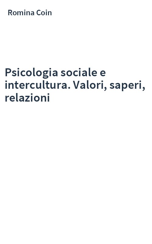 Psicologia sociale e intercultura. Valori, saperi, relazioni
