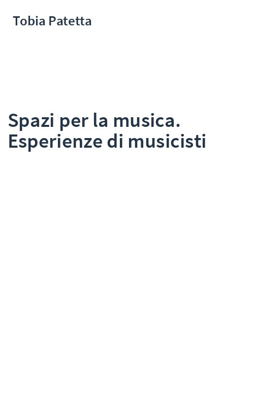 Spazi per la musica. Esperienze di musicisti