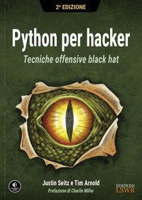 Python per hacker. Tecniche offensive black hat
