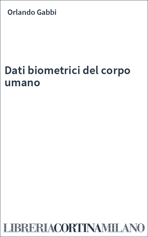Dati biometrici del corpo umano