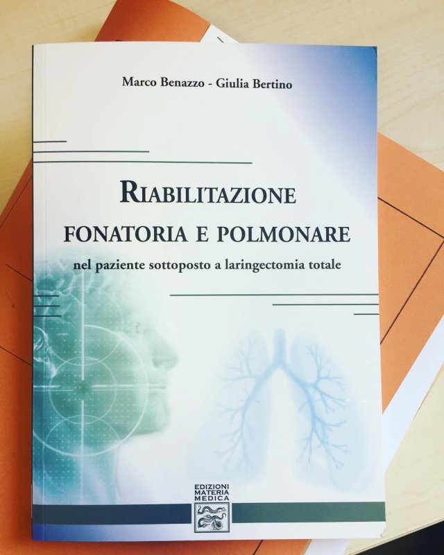 Riabilitazione fonatoria e polmonare. Nel paziente sottoposto a laringectomia totale