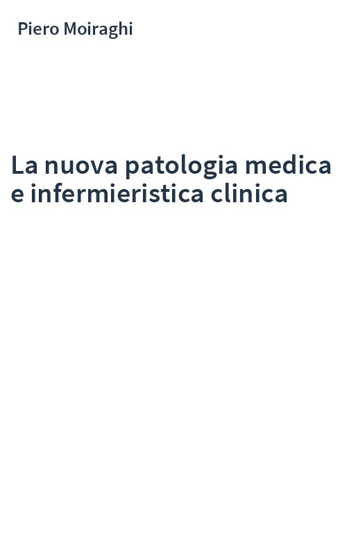 La nuova patologia medica e infermieristica clinica