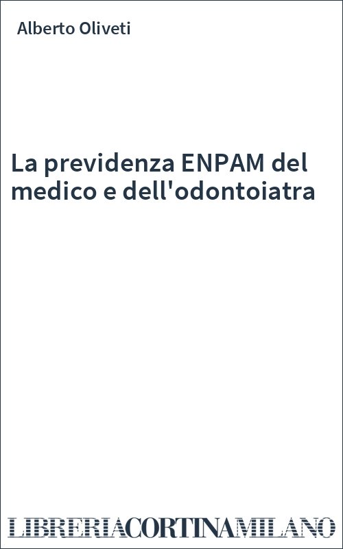 La previdenza ENPAM del medico e dell'odontoiatra