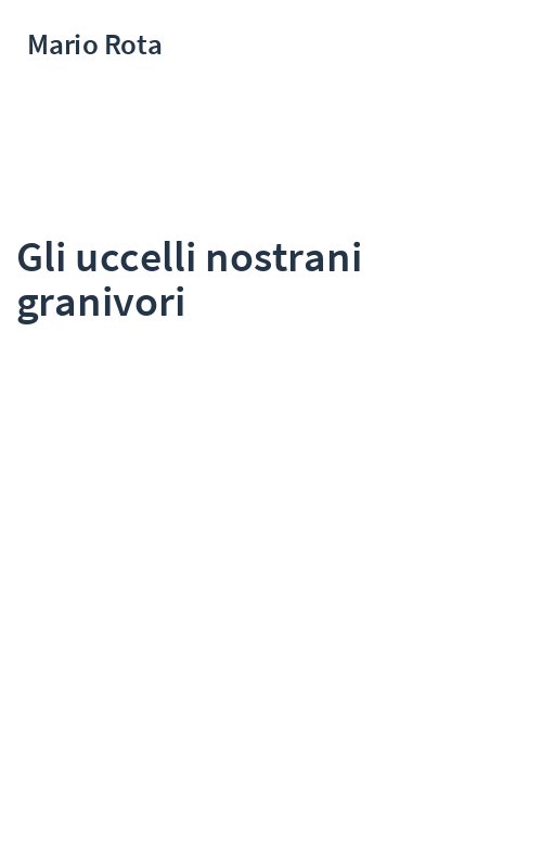 Gli uccelli nostrani granivori