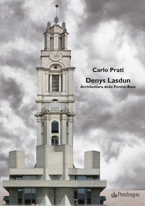 Denys Lasdun. Architettura delle Forme-Base
