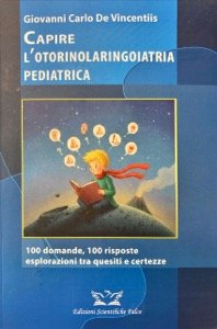 Capire l'otorinolaringoiatria pediatrica