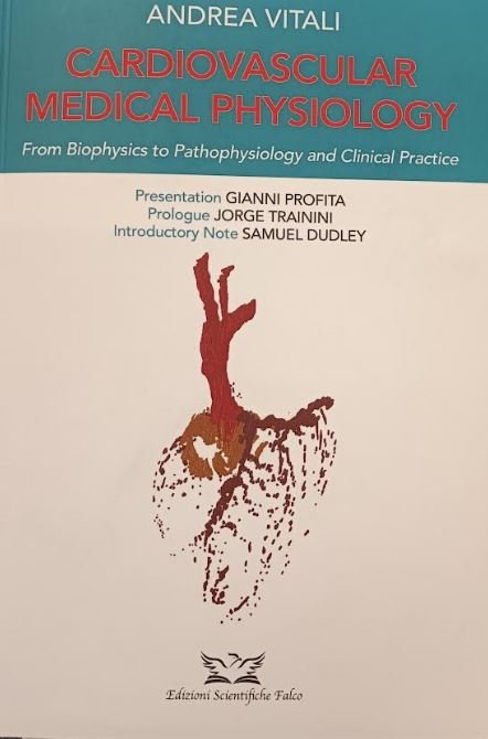 Cardiovascular Medical Physiology: From Biophysics to Pathophysiology and Clinical Practice
