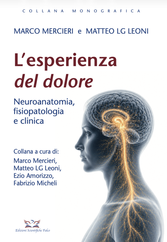 L' esperienza del dolore. Neuroanatomia, fisiopatologia e clinica