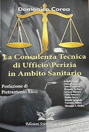 La consulenza tecnica di ufficio/perizia in ambito sanitario