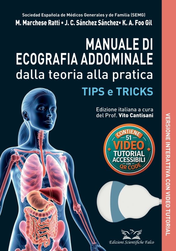 Manuale di ecografia addominale dalla teoria alla pratica. Tips and tricks