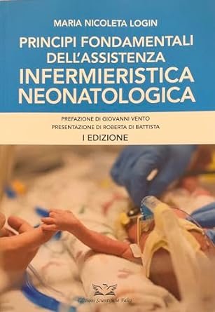 Principi fondamentali dell' assistenza infermieristica neonatologica