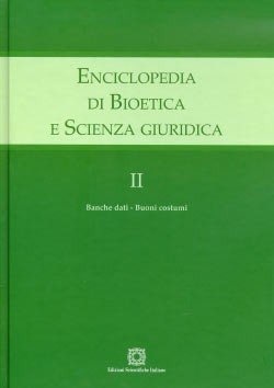 Enciclopedia di bioetica e scienza giuridica