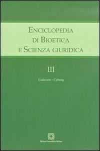 Enciclopedia di bioetica e scienza giuridica