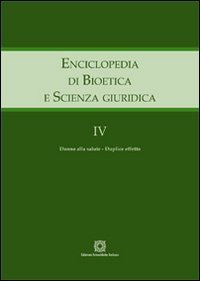 Enciclopedia di bioetica e scienza giuridica