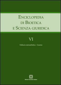 Enciclopedia di bioetica e scienza giuridica